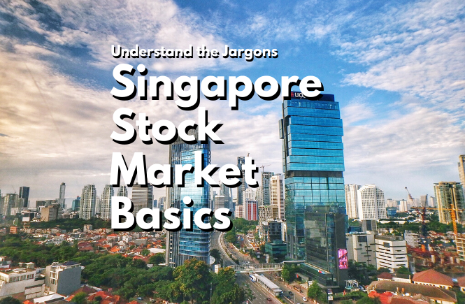 How To Buy Stocks In Singapore - Basics For The New Stock Investor